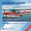 Milan Vacík: Učebnice létání - Příručka pro výcvik soukromého pilota letounů - PPL(A)