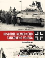 Anderson Thomas: Historie německého tankového vojska - Tankové divize