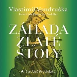 Vondruška Vlastimil: Záhada zlaté štoly