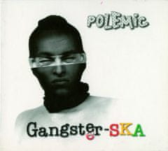 Polemic: Gangster-SKA