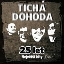 Tichá dohoda: 25 let: Největší hity Live