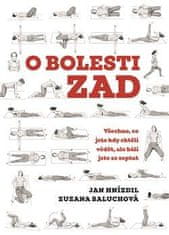 Hnízdil Jan: O bolesti zad - Všechno, co jste kdy chtěli vědět, ale báli jste se zeptat