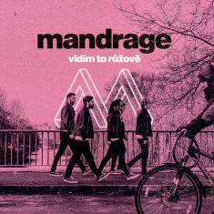 Mandrage: Vidím to růžově