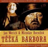 Werich Jan, Horníček Miroslav: Těžká Barbora