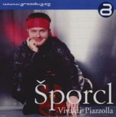 Šporcl Pavel: Šporcl : Piazzolla / Vivaldi