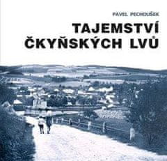 Pavel Pechoušek: Tajemství čkyňských lvů