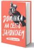 Gawliczková Dominika: Dominika na cestě Japonskem