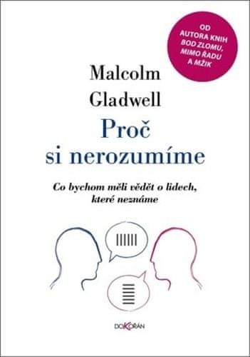 Malcolm Gladwell: Mluvit s cizinci - Co bychom měli vědět o lidech, které neznáme