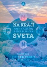 Martin Navrátil: Na kraji sveta - Expedícia Beringov prieliv – Cesta prvých ľudí