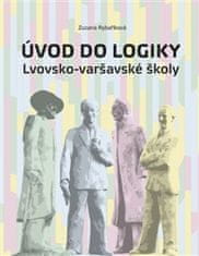 Zuzana Rybaříková: Úvod do logiky Lvovsko-varšavské školy