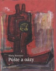 Mária Bátorová: Púšte a oázy