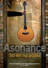 Asonance: 30 let na pódiu