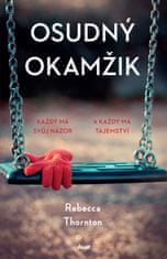 Thornton Rebecca: Osudný okamžik