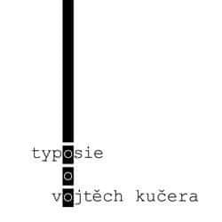 Vojtěch Kučera: Typosie