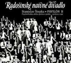 Radošínské Naivné Divadlo: Pavilon B (2x CD)