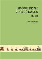 Adam Votruba: Lidové písně z Kouřimska II. díl + CD