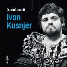 Kusnjer Ivan: Operní recitál