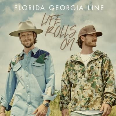 Florida Georgia Line: Life Rolls On