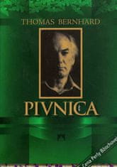 Thomas Bernhard: Pivnica