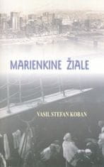 Vasiľ Štefan Koban: Marienkine žiale