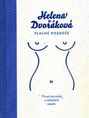 Helena Dvořáková: Plaché rozkoše - Trinásť poviedok o záhadách a láske