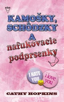 Cathy Hopkins: Kamošky, schôdzky a nafukovacie podprsenky