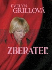 Evelyn Grillová: Zberateľ