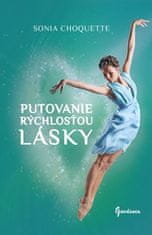 Sonia Choquette: Putovanie rýchlosťou lásky