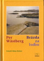 Per Wästberg: Brázda za loďou