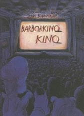 Jana Bodnárová: Barborkino kino