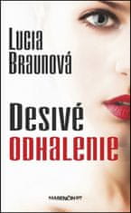 Lucia Braunová: Desivé odhalenie