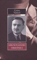 Gejza Vámoš: Hrušovianski hriešnici