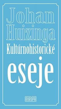 Johan Huizinga: Kultúrnohistorické eseje