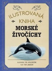 Tom Jackson: Ilustrovaná kniha Morské živočíchy