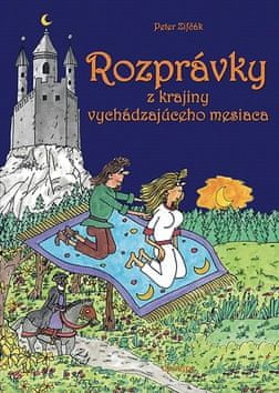 Peter Zifčák: Rozprávky z krajiny vychádzajúceho mesiaca