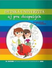 Detská univerzita aj pre dospelých 2016