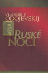 Vladimir F. Odojevskij: Ruské noci