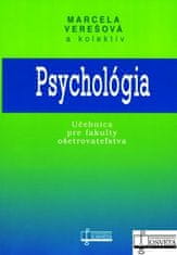 Marcela Verešová: Psychológia - Učebnica pre fakulty ošetrovateľstva