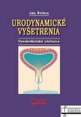 Ján Švihra: Urodynamické vyšetrenia - Vysokoškolská učebnica