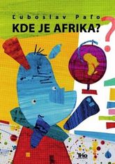Ľuboslav Paľo: Kde je Afrika?
