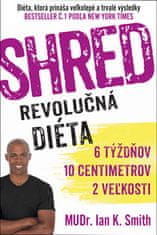 Ian K. Smith: SHRED Revolučná diéta