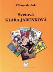 Viliam Marčok: Svetová Klára Jarunková