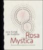 Juraj Kuniak: Rosa mystica