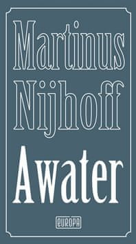 Martinus Nijhoff: Awater