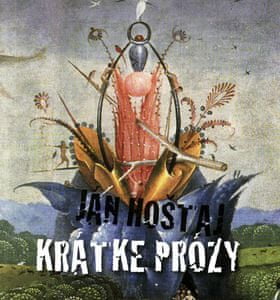 Ján Hoštaj: Krátke prózy