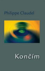 Philippe Claudel: Končím