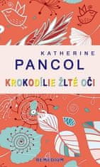 Katherine Pancolová: Krokodílie žlté oči