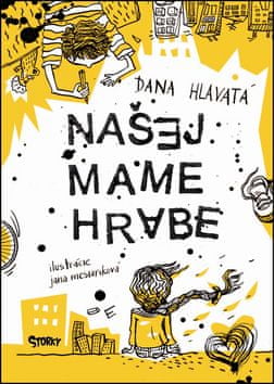 Dana Hlavatá: Našej mame hrabe