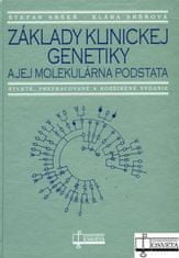 Štefan Sršeň: Základy klinickej genetiky a jej molekulárna podstata