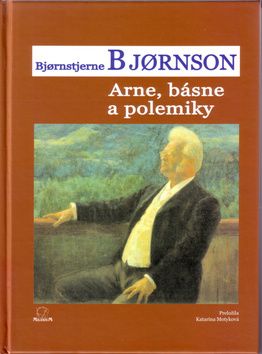 Björnstjerne Björnson: Arne, básne a polemiky